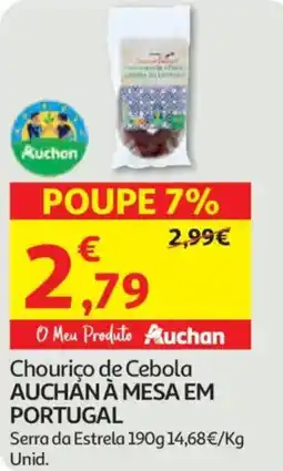 Auchan Chouriço de Cebola AUCHAN À MESA EM PORTUGAL promoção