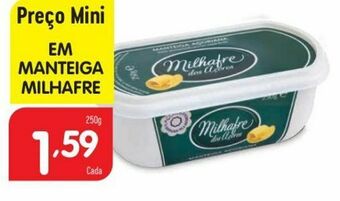 Minipreço Manteiga milhafre promoção