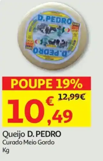 Auchan Queijo D. PEDRO Curado Meio Gordo promoção