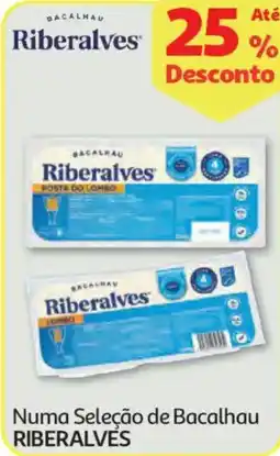 Auchan Numa Seleção de Bacalhau RIBERALVES promoção
