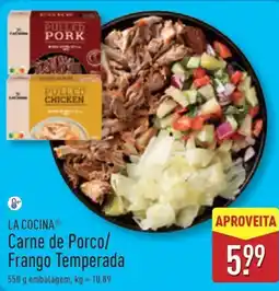 ALDI LA COCINA Carne de Porco/ Frango Temperada promoção