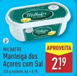 ALDI MILHAFRE Manteiga dos Açores com Sal promoção