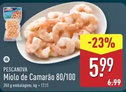 ALDI PESCANOVA Miolo de Camarão 80/100 promoção