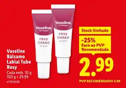 Lidl Vaseline Bálsamo Labial Tube Rosy promoção