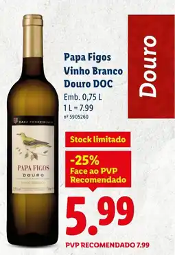 Lidl Papa Figos Vinho Branco Douro DOC promoção