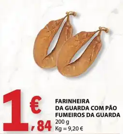 E.Leclerc Farinheira da guarda com pão fumeiros da guarda promoção