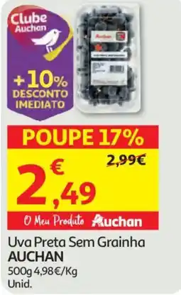 Auchan Uva Preta Sem Grainha AUCHAN promoção
