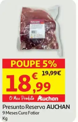 Auchan Presunto Reserva AUCHAN promoção