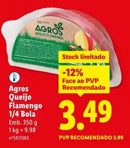 Lidl Agros Queijo Flamengo 1/4 Bola promoção