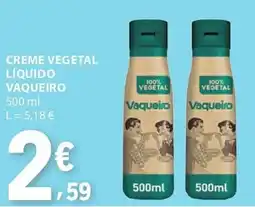 E.Leclerc Creme vegetal líquido vaqueiro promoção