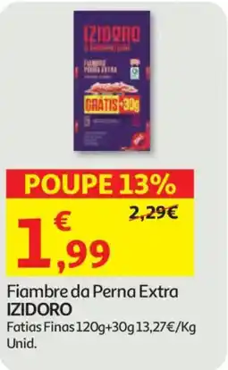Auchan Fiambre da Perna Extra IZIDORO promoção