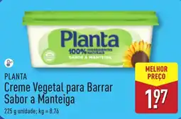 ALDI PLANTA Creme Vegetal para Barrar Sabor a Manteiga promoção