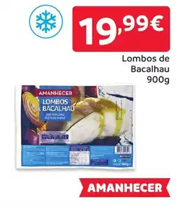 Amanhecer Lombos de Bacalhau promoção
