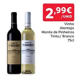 Amanhecer Vinho Alentejo Monte de Pinheiros Tinto Branco promoção