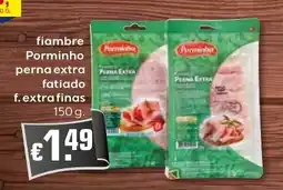 Bolama fiambre Porminho perna extra fatiado f. extra finas promoção