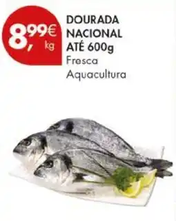 Pingo Doce Dourada nacional até 600g fresca aquacultura promoção