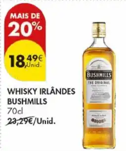 Pingo Doce Whisky irlandes bushmills promoção