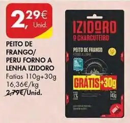 Pingo Doce Peito de frango/ peru forno a lenha izidoro fatias promoção