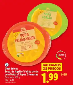 Lidl Chef Select Sopa de Agrião/ Feijão Verde com Batata/ Sopas Cremosas Cada promoção
