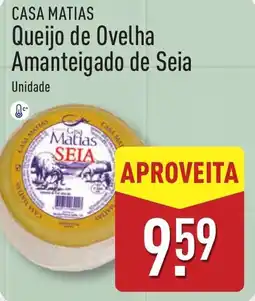 ALDI CASA MATIAS Queijo de Ovelha Amanteigado de Seia promoção