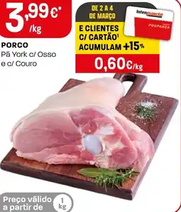 Intermarché PORCO Pá York c/ Osso e c/ Couro promoção