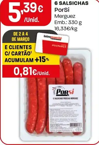 Intermarché 6 SALSICHAS PorSi Merguez promoção