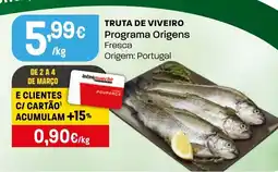 Intermarché Truta de viveiro Programa Origens Fresca Origem: Portugal promoção