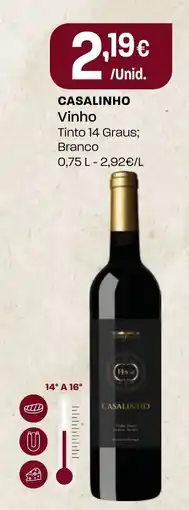 Intermarché CASALINHO Vinho Tinto 14 Graus; Branco promoção