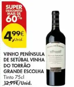 Pingo Doce Vinho península de setúbal vinha do torrão grande escolha tinto 75cl promoção