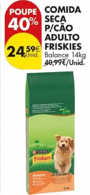 Pingo Doce Comida seca p/cão adulto friskies promoção