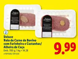 Lidl Deluxe Rolo de Carne de Bovino com Farinheira e Castanhas/ Alheira de Caça promoção