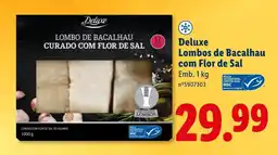 Lidl Deluxe Lombos de Bacalhau com Flor de Sal promoção