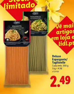 Lidl Deluxe Esparguete/ Tagliatelle Cada promoção