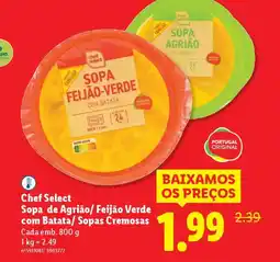 Lidl Chef Select Sopa de Agrião/ Feijão Verde com Batata/ Sopas Cremosas Cada promoção