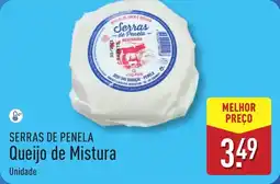 ALDI SERRAS DE PENELA Queijo de Mistura promoção