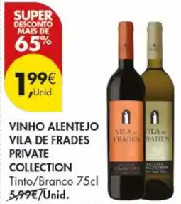 Pingo Doce Vinho alentejo vila de frades private collection promoção