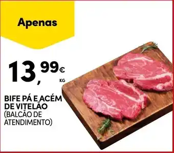 Bife pá e acém de vitelão