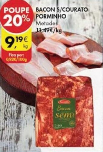 Pingo Doce Bacon s/Courato Porminho promoção
