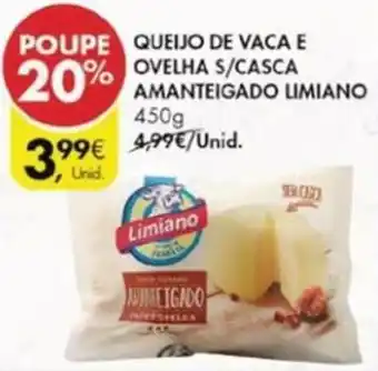 Pingo Doce Queijo de Vaca e Ovelha s/Casca Amanteigado Limiano 450g promoção