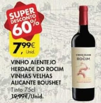 Vinho Alentejo Herdade do Rocim Vinhas Velhas Alicante Boushet 75cl