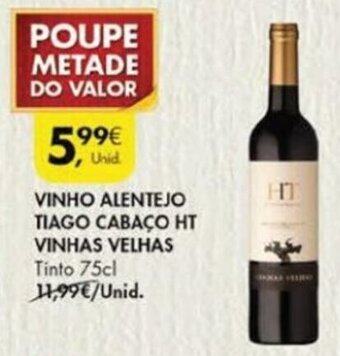 Pingo Doce Vinho Alentejo Tiago Cabaço HT Vinhas Velhas 75cl promoção
