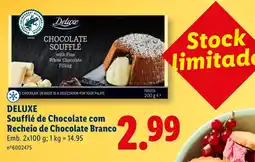 Lidl DELUXE Soufflé de Chocolate com Recheio de Chocolate Branco promoção