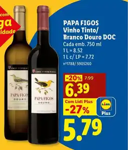Lidl PAPA FIGOS Vinho Tinto/ Branco Douro DOC promoção