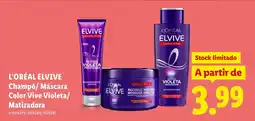 Lidl L'ORÉAL ELVIVE Champô/ Máscara Color Vive Violeta/ Matizadora promoção
