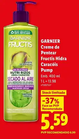 Lidl GARNIER Creme de Pentear Fructis Hidra Caracóis Pump promoção