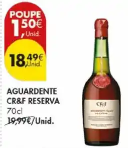Pingo Doce Aguardente cr&f reserva promoção