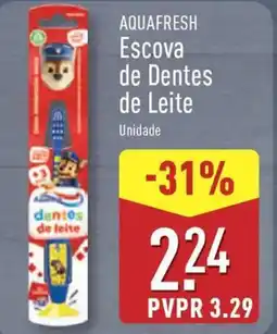 ALDI AQUAFRESH Escova de Dentes de Leite promoção