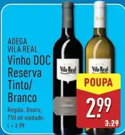 ALDI ADEGA VILA REAL Vinho DOC Reserva Tinto/ Branco promoção