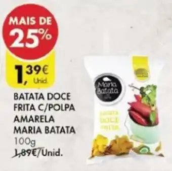 Pingo Doce Batata Doce Frita c/Polpa Amarela Maria Batata 100g promoção