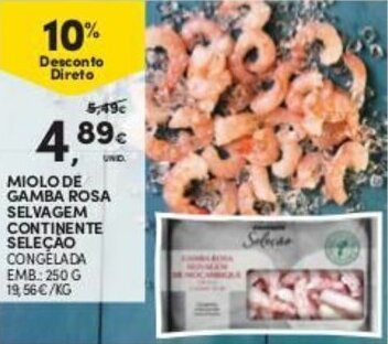 Continente Miolo De Gamba Rosa Selvagem Cotinente Selecão 250g promoção